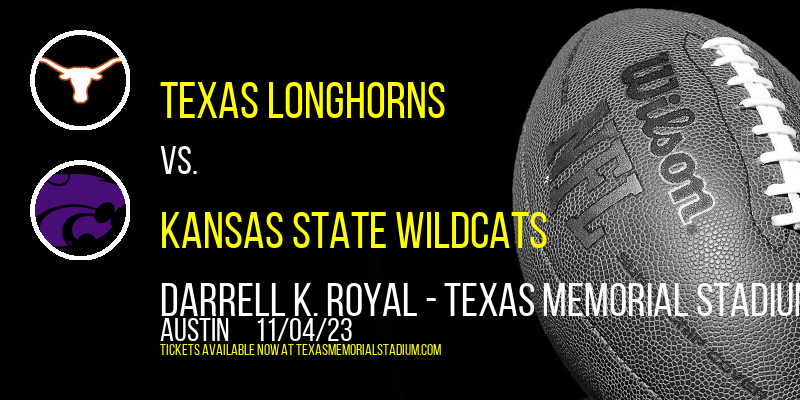 Texas Longhorns vs. Kansas State Wildcats at Texas Memorial Stadium