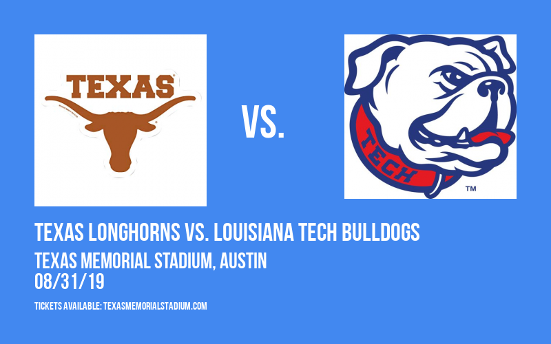 Texas Longhorns vs. Louisiana Tech Bulldogs at Texas Memorial Stadium