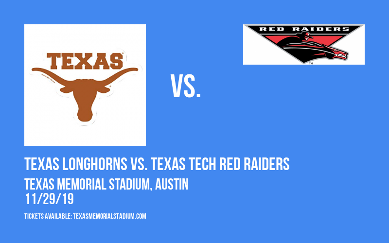 Texas Longhorns vs. Texas Tech Red Raiders at Texas Memorial Stadium
