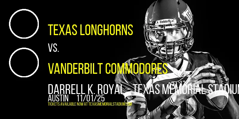 Texas Longhorns vs. Vanderbilt Commodores at Darrell K. Royal Memorial Stadium